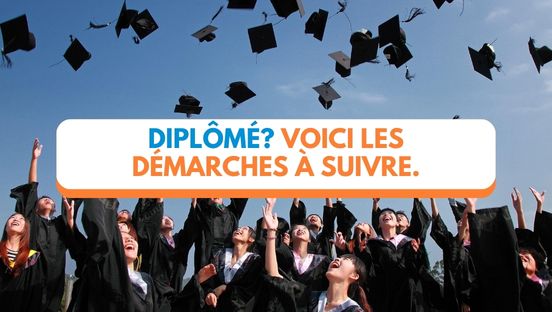 Diplômé? Voici ce qu’il reste à régler: 5 démarches administratives