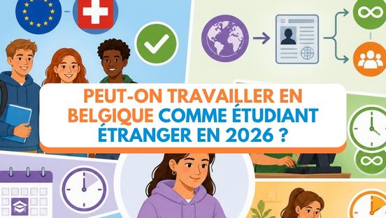 Peux-tu travailler en Belgique en tant qu’étudiant étranger en 2026?