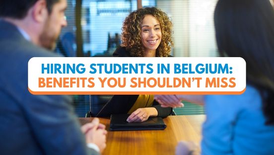 Hiring students in Belgium: advantages you should not miss
