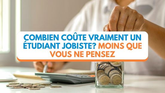 Combien vous coûte vraiment un étudiant jobiste? Moins que vous ne le pensez