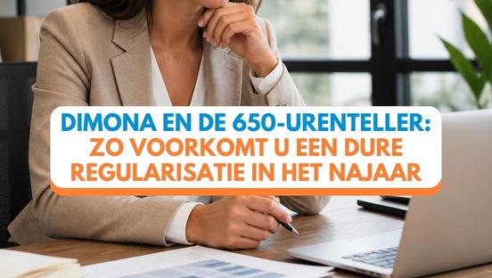 Dimona en de 650-urenteller: zo voorkomt u een dure regularisatie in het najaar