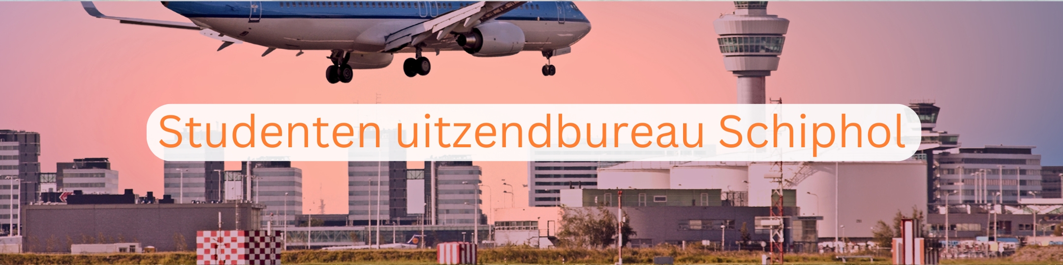 Recruit a Student Schiphol