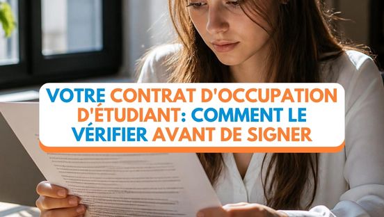 Votre contrat d'occupation d'étudiant: comment le vérifier avant de signer