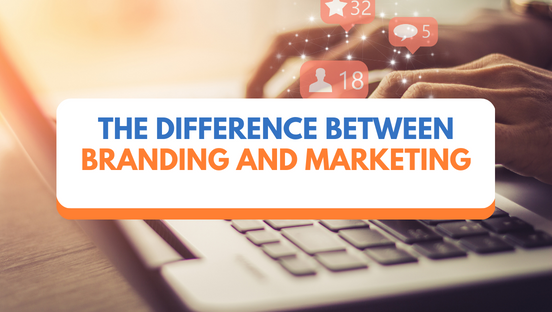 The difference between branding and marketing